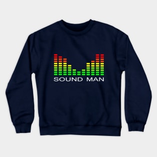 sound man audio engineer technician Crewneck Sweatshirt